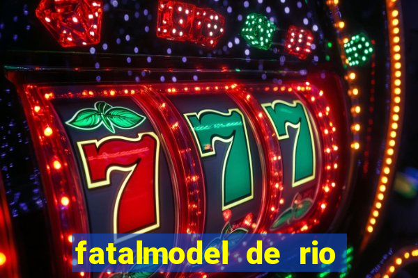 fatalmodel de rio claro sp